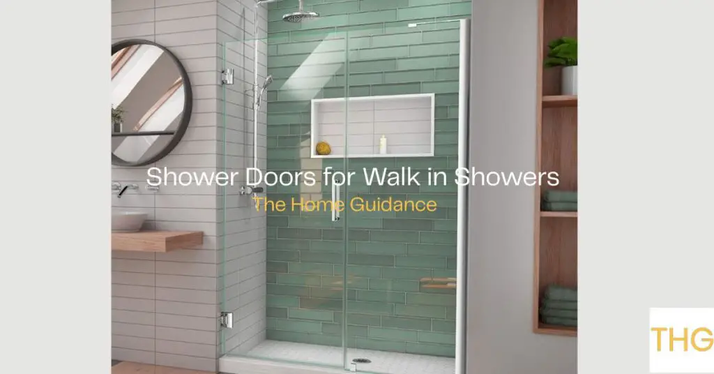 Shower Doors for Walk In Showers