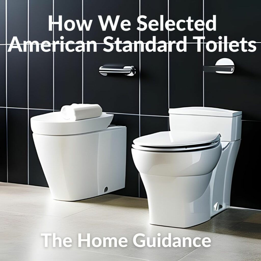We tested many American Standard Toilets